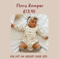 Flora Romper £13.90  (Available from size 0-3 m)